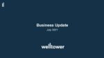 News Release: Welltower Issues Business Update (2Q 2021)