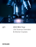 Life Sciences: 2022 Mid-Year Life Science Overview & Market Clusters (Newmark)
