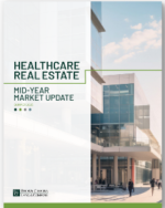 Thought Leaders: BGL Healthcare Real Estate Mid-Year Market Update | Summer 2025