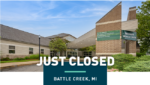 News Release: Just Closed - Battle Creek, Michigan
