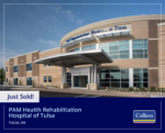 News Release: Just Sold: PAM Health Rehabilitation Hospital of Tulsa | Tulsa, OK